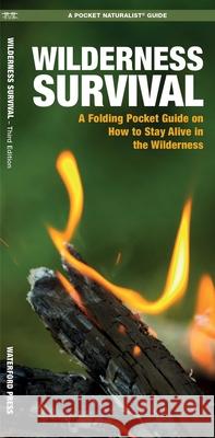 Wilderness Survival, 3rd Ed James, Waterford Press Kavanagh 9781620053621