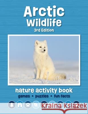 Arctic Wildlife Nature Activity Book Waterford Press 9781620057124 Waterford Press