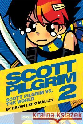 Scott Pilgrim Vol. 2: Scott Pilgrim vs. the World O'Malley, Bryan Lee 9781620100011 0