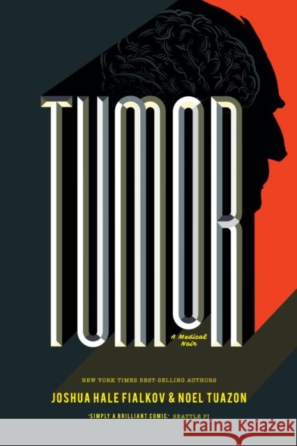 Tumor Joshua Hale Fialkov Noel Tuazon Renee Dimalla 9781620103265 Oni Press,US