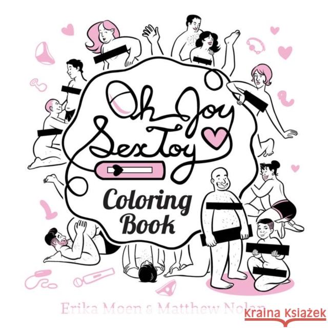 Oh Joy Sex Toy: Coloring Book Moen, Erika 9781620103760 Oni Press