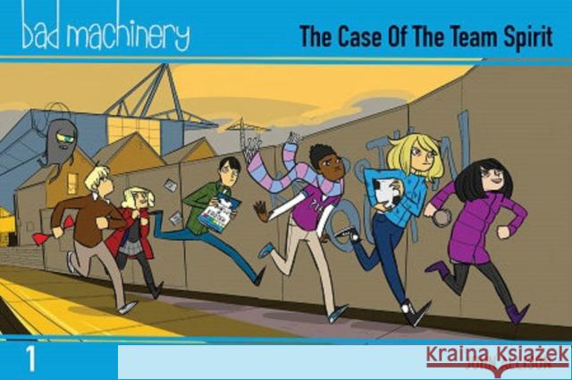 Bad Machinery Vol. 1: The Case of the Team Spirit, Pocket Edition John Allison 9781620103876