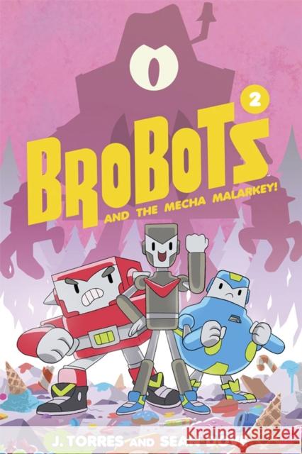 BroBots and the Mecha Malarkey! J. Torres 9781620104248 Oni Press,US