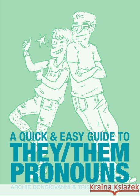 Quick & Easy Guide to They/Them Pronouns Tristan Jimerson 9781620104996