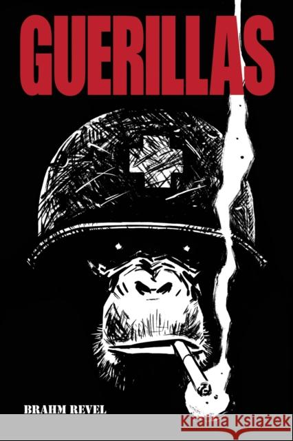 Guerillas: Omnibus Edition Brahm Revel 9781620105757