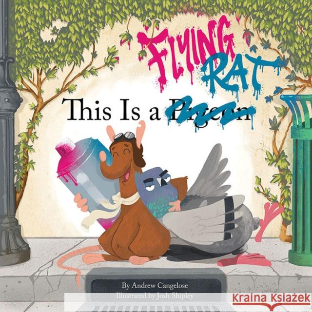 This is a Flying Rat Andrew Cangelose 9781620107751 Oni Press