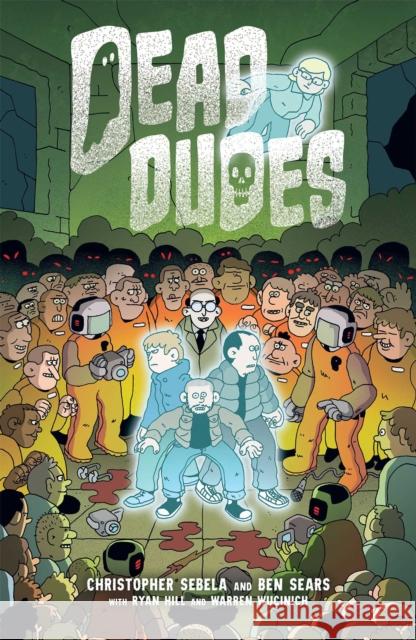 Dead Dudes Christopher Sebela 9781620107782 Oni Press