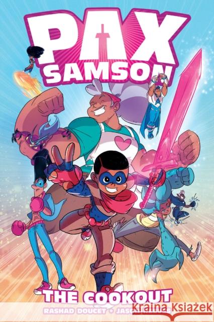 Pax Samson Vol. 1, 1: The Cookout Doucet, Rashad 9781620108512 Oni Press