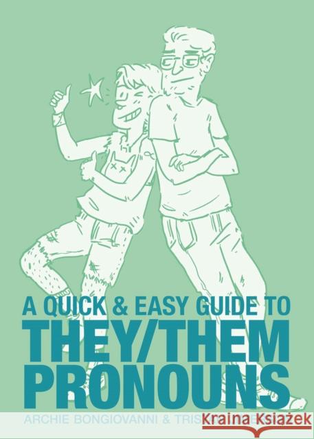 A Quick & Easy Guide to They/Them Pronouns: Friends & Family Bundle Archie Bongiovanni 9781620109298 