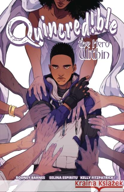 Quincredible Vol. 2, 2: The Hero Within Barnes, Rodney 9781620109366 Oni Press