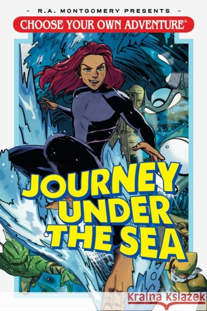 Choose Your Own Adventure: Journey Under the Sea Andrew E. C. Gaska E. L. Thomas Danilo Leonardo 9781620109847 Oni Press