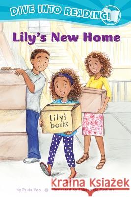 Lily's New Home (Confetti Kids #1): (Dive Into Reading) Yoo, Paula 9781620142585