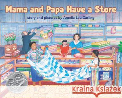 Mama and Papa Have a Store Amelia Lau Carling 9781620143087 Lee & Low Books