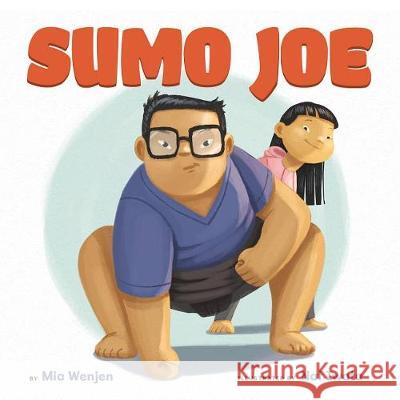 Sumo Joe Mia Wenjen Nat Iwata 9781620148020 Lee & Low Books