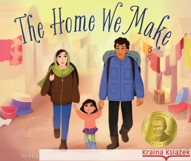 The Home We Make Maham Khwaja 9781620149577