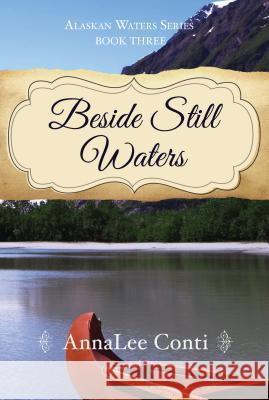 Beside Still Waters Annalee Conti 9781620202494