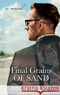 Final Grains of Sand David Harder 9781620206119