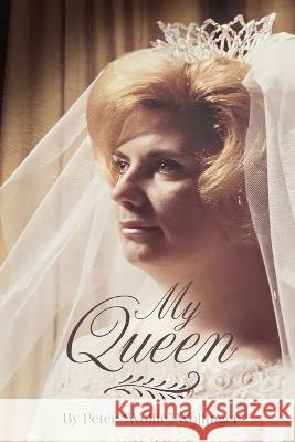My Queen Peter Wolfie Wolfinger 9781620239148