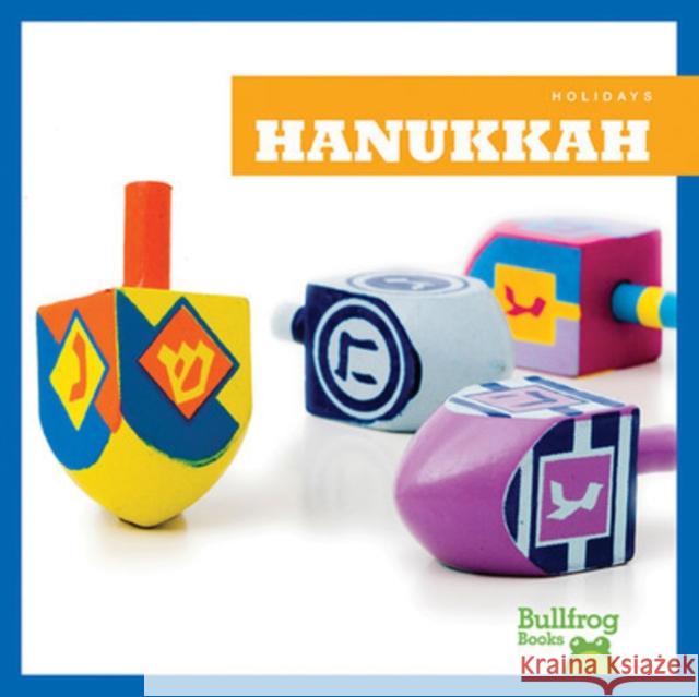 Hanukkah Rebecca Pettiford 9781620311301 Jump! Inc.