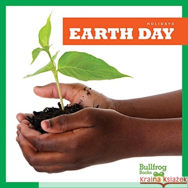 Earth Day Erika S. Manley 9781620318300 Jump! Inc.