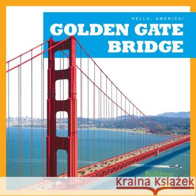 Golden Gate Bridge Katherine Rawson 9781620318669