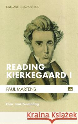 Reading Kierkegaard I Paul Martens 9781620320198