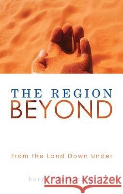 The Region Beyond Barry Blackstone 9781620321126 Resource Publications (OR)