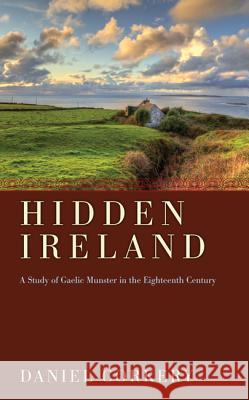 Hidden Ireland Daniel Corkery 9781620321386