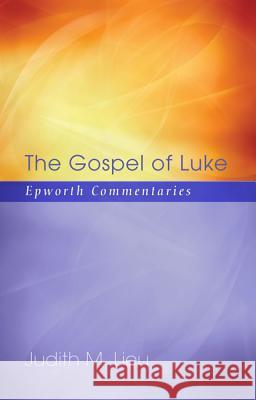 The Gospel of Luke Judith M. Lieu 9781620322024