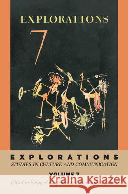 Explorations 7 E. S. Carpenter W. T. Easterbrook H. M. McLuhan 9781620324332 Wipf & Stock Publishers