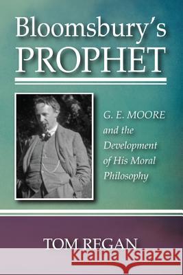 Bloomsbury's Prophet Tom Regan 9781620324608 Wipf & Stock Publishers