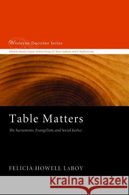 Table Matters Felicia Howell Laboy 9781620324837 Cascade Books