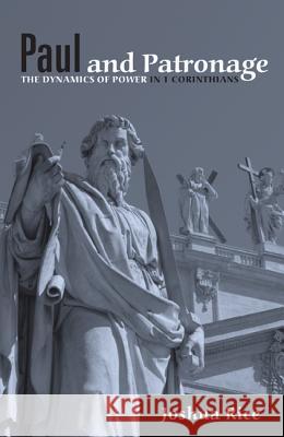 Paul and Patronage Rice, Joshua 9781620325575