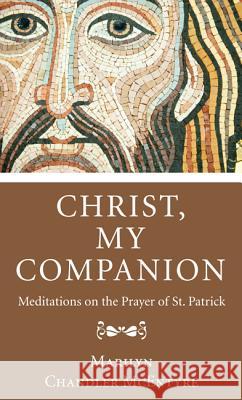 Christ, My Companion Marilyn McEntyre 9781620326459 Wipf & Stock Publishers