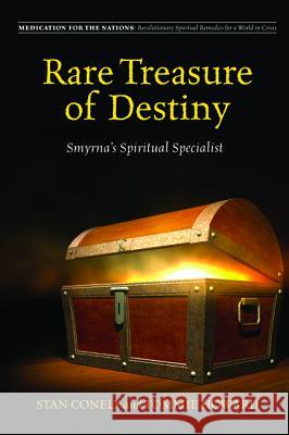 Rare Treasure of Destiny: Smyrna's Spiritual Specialist Stan Conely Tommie Howard 9781620328163 Resource Publications(or)