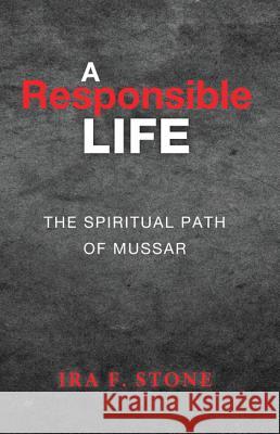 A Responsible Life Ira Stone 9781620328750 Wipf & Stock Publishers