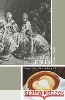 Jesus Daryl L. Smith 9781620329139 Resource Publications (OR)