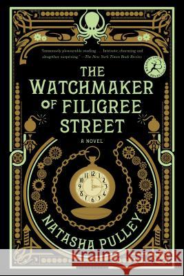 The Watchmaker of Filigree Street Natasha Pulley 9781620408346