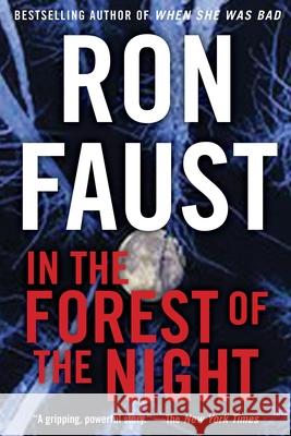 In the Forest of the Night Ron Faust 9781620454367 Turner Publishing Company