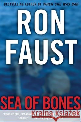 Sea of Bones Ron Faust 9781620454480 Turner Publishing Company