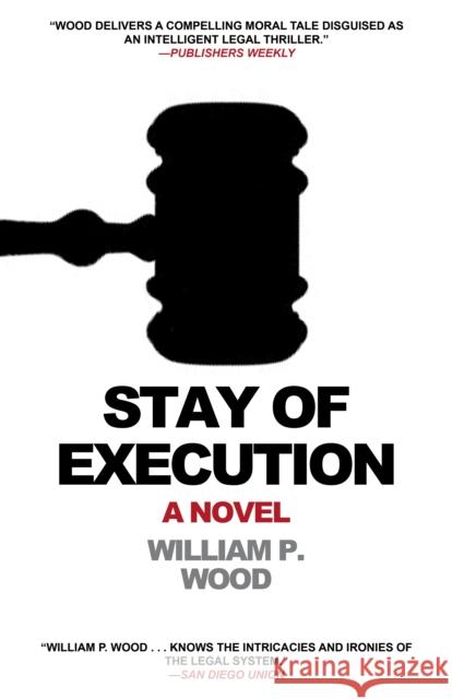 Stay of Execution William P., Jr. Wood 9781620454732 Turner