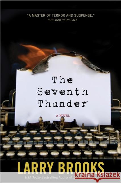 The Seventh Thunder Larry Brooks 9781620454923 Turner