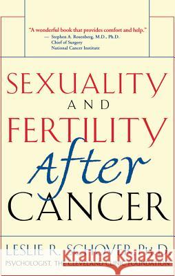 Sexuality and Fertility After Cancer Leslie Schover Schover 9781620455890 John Wiley & Sons