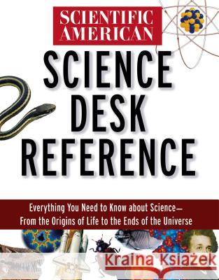 Scientific American Science Desk Reference Scientific American Magazine 9781620457184