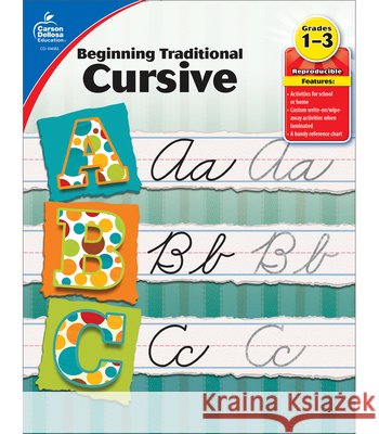 Beginning Traditional Cursive Carson Dellosa Education 9781620570357