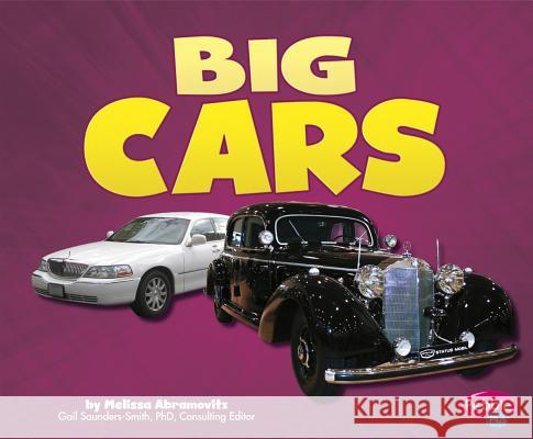 Big Cars Melissa Abramovitz 9781620658697 Capstone Press