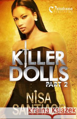 Killer Dolls, Part 2 Nisa Santiago 9781620780640 Melodrama Publishing