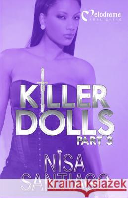 Killer Dolls 3 Nisa Santiago 9781620780664 Melodrama Publishing