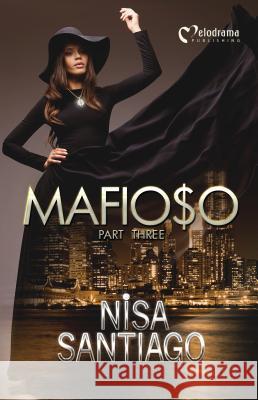 Mafioso - Part 3 Nisa Santiago 9781620780824 Melodrama Publishing