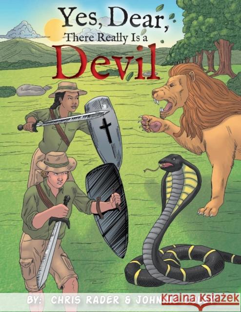 Yes Dear, There Really Is a Devil Chris Radar Johnnie Coley Sonny Heston 9781620800621 Hopkins Publishing